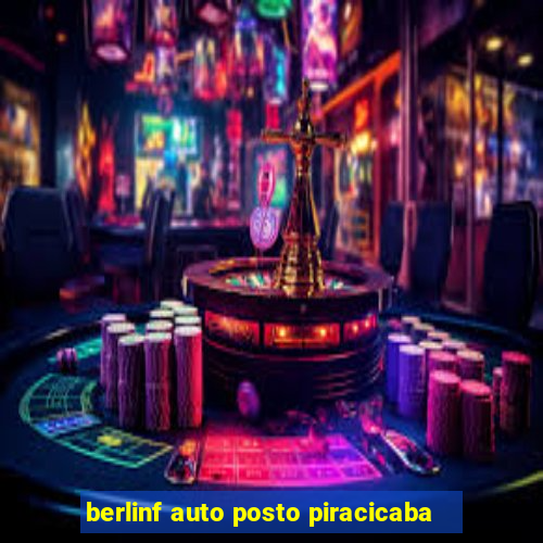 berlinf auto posto piracicaba